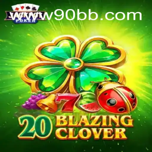 Explorando o Mundo de 20BlazingClover: Uma Viagem Através da Emoção e Estratégia em 90BB.com